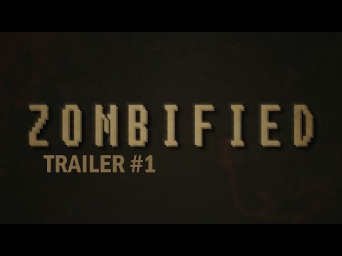 ZOMBIFIED - Trailer #1 (The Fall of Humanity)