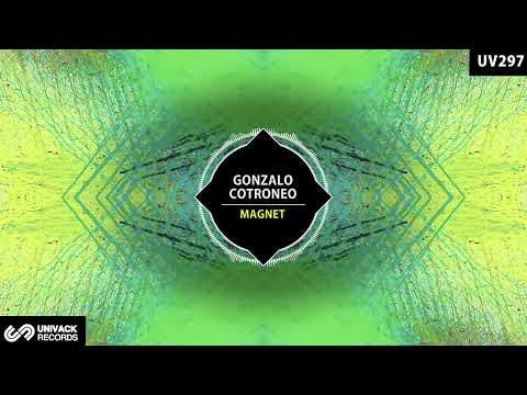 Gonzalo Cotroneo - Magnet (Extended Mix) [Univack]