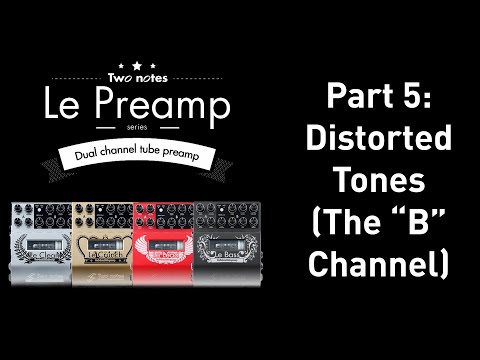 The different B channels of the Two notes Preamp series.