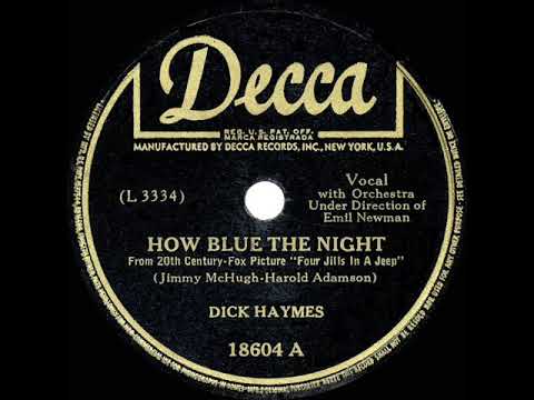 1944 HITS ARCHIVE: How Blue The Night - Dick Haymes