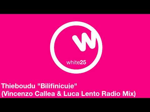 Thieboudu "Bilifinicuje" (Vincenzo Callea & Luca Lento Rmx Radio)