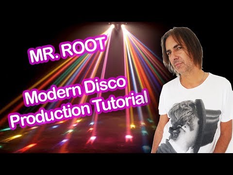 Mr. Root Tutorial - Modern Disco