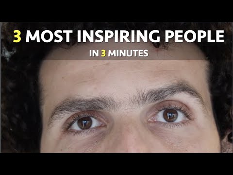 3分鐘內最鼓舞人心的3個人物 (3 Most Inspiring People in 3 Minutes)