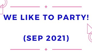 WE LIKE TO PARTY! (LINE DANCE) - SEPTEMBER 2021
