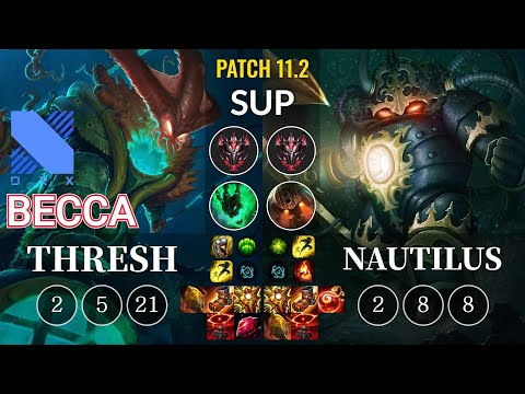 DRX Becca Thresh vs Nautilus Sup - KR Patch 11.2