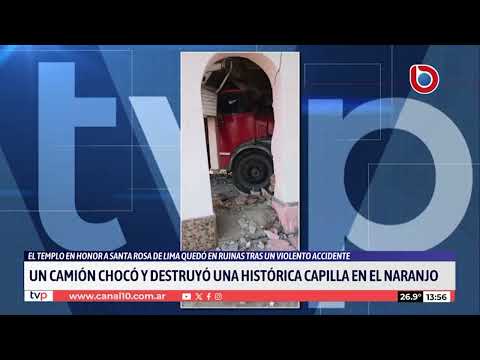 Tragedia en El Naranjo: Camión destruye la histórica capilla Santa Rosa de Lima