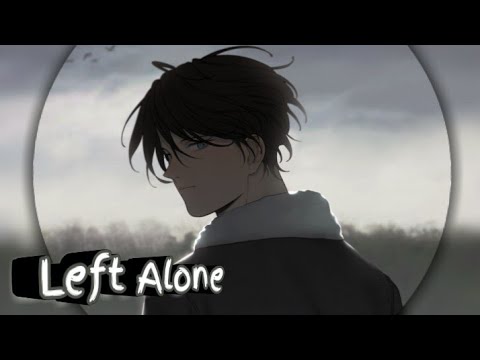 [nightcore] Zero - Left Alone