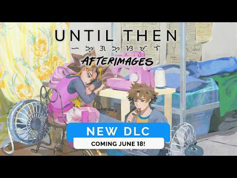Until Then: Afterimages