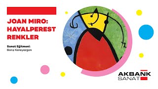 Joan Miro: Hayalperest Renkler