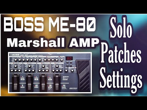 Boss ME-80 | Marshall Solo Tone Settings | New Boss Tone 2020