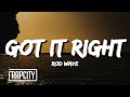 Rod Wave - Got It Right (Lyrics)