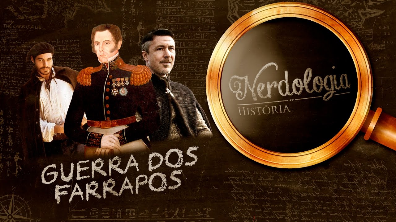 Guerra dos Farrapos | Nerdologia