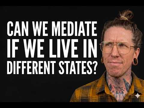 Can We Use Divorce Mediation If We Live In Different States?