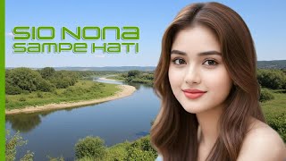 Download lagu POP AMBON SEDIH ( SIO NONA SAMPE HATI ) LAGU PILIHAN, LAGU CINTA, ROMANTIS ENAK DI DENGAR mp3