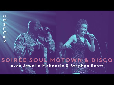 Soirée Soul Motown et Disco au Balcon avec Jewelle McKenzie & Stephen Scott