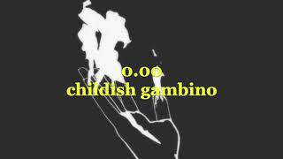 childish gambino - 0.00 (slowed and reverb)