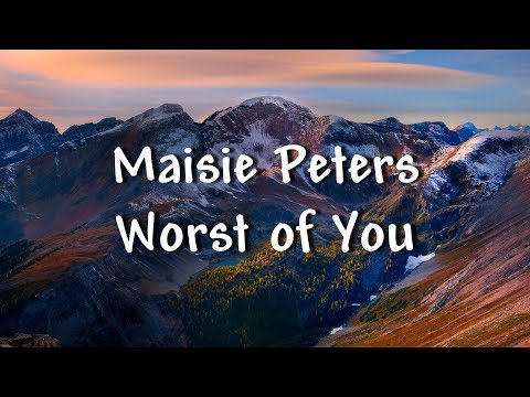 Maisie Peters - Worst of You (Lyrics)