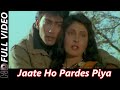 Jaate Ho Pardes Piya L Jeena Teri Gali Mein 1991 L Anuradha Paudwal Nitin Mukesh Chand Mathur L HD
