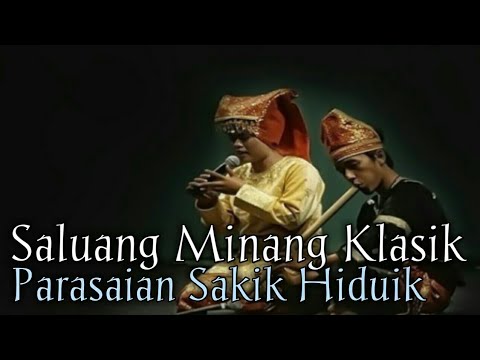 Saluang Minang || Parasaian Sakik Hiduik