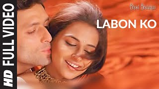 Labon Ko Full Song  Bhool Bhulaiyaa