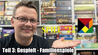 SPIEL 22 in Essen Teil 3: Gespielt und Top - Familienspiele