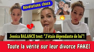 ⚡💔JESSICA BRISÉE BALANCE TOUT SUR LE FAUX DIVORCE ET THIBAULT : "J'ÉTAIS DÉPENDANTE DE LUI" 😢