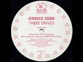 Three Drives - Greece 2000 (DeNiro Remix)