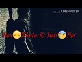 Har Khata Ki Hoti Hai Aashiqui2 Very Sad Whatsapp Status 2018