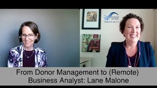 From Donor Management to (Remote) Business Analyst: Lane Malone