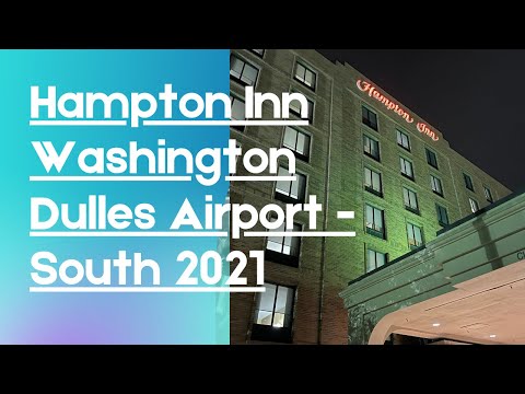 HAMPTON INN WASHINGTON DULLES AIRPORT SOUTH 2021#dc#iad