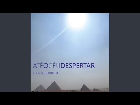 Até O Céu Despertar - Thiago Burbela