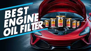 Best Engine Oil Filter 2025 👌 Top 5 Best Oil Filter for Race Engine
