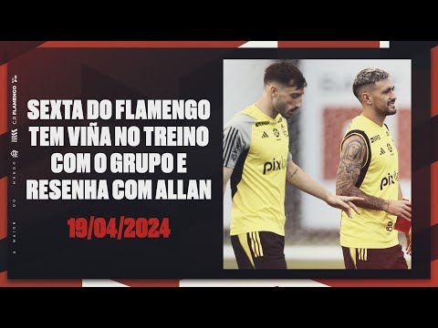 SEXTA DO FLAMENGO HAS VIÑA IN TRAINING WITH THE GROUP AND REVIEW WITH ALLAN