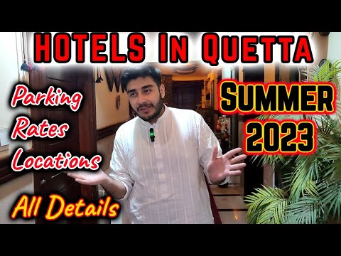 Top Affordable Family Hotels in Quetta for Summer 2023 | All-Inclusive Guide | F&S Adventures