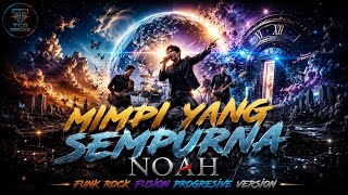 Download lagu GILA!! NOAH - Mimpi Yang Sempurna (Funk Rock Fusion Progressive Cover) | Powerful Rock Version mp3