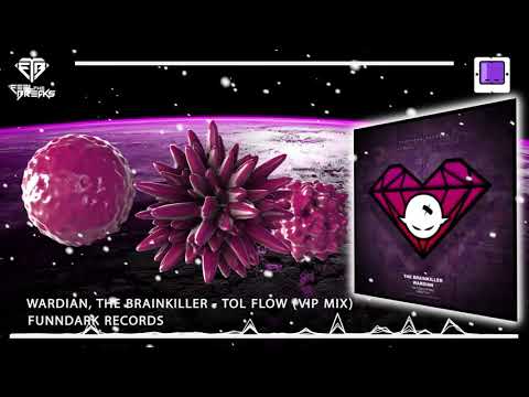 Wardian, The Brainkiller - Tol Flow (Vip Mix)