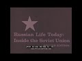 1958 EDUCATIONAL FILM RUSSIAN LIFE TODAY INSIDE THE SOVIET UNION USSR MOSCOW GEORGIA 44144