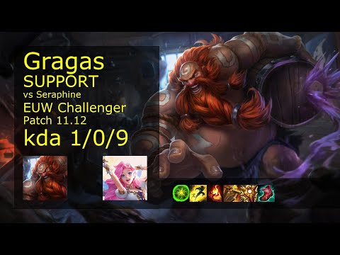 Gragas Support vs Seraphine - EUW Challenger 1/0/9 Patch 11.12 Gameplay