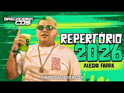 ALECIO FARRA - REPERTÓRIO NOVO 2026 (MUSICAS NOVAS) REPIQUES EM ALTA QUALIDADE PRA PAREDÃO