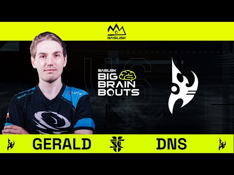 StarCraft 2: Gerald VS DnS | BASILISK Big Brain Bouts #38