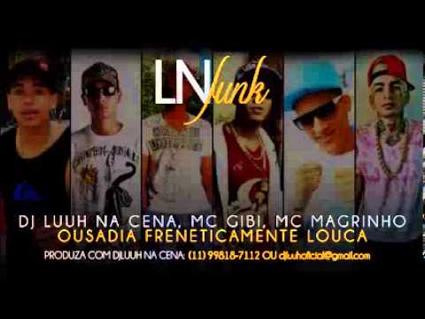 MC Gibi e MC Magrinho   Ousadia freneticamente louca