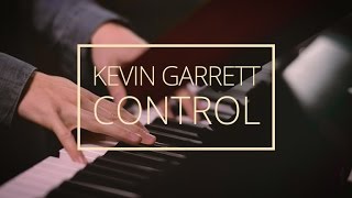 Kevin Garrett - Control (Last.fm Sessions)