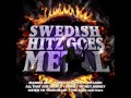 Swedish Hitz Goes Metal - All That She Wants (Ace ...