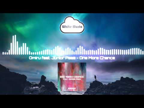 Omiru feat. Junior Paes - One More Chance