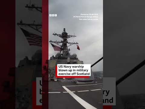 US Navy warship blown up in military exercise off Scotland. #Scotland #BBCNews