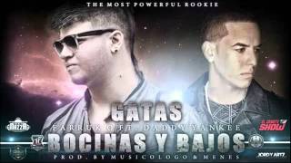 Farruko Ft. Daddy Yankee - Gatas, Bocinas y Bajo (Original)