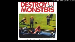 Destroy All Monsters  - Nobody Knows