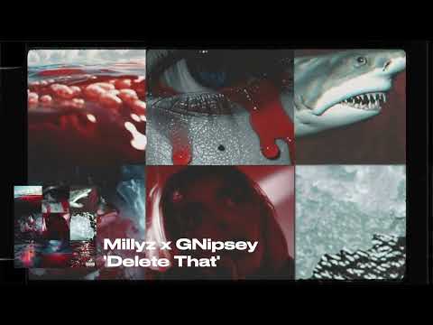 Millyz ft. GNipsey - Delete That (Audio)