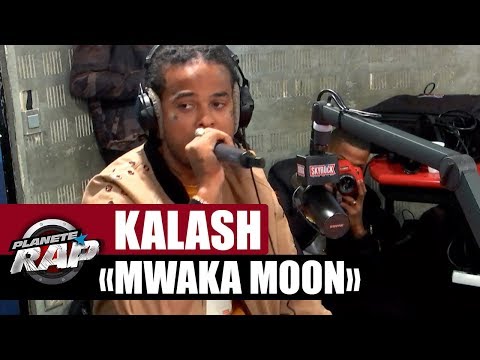Kalash "Mwaka Moon" #PlanèteRap