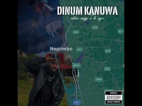 Dinum kanuwa ( alan sofy × k nyn ) new music video .